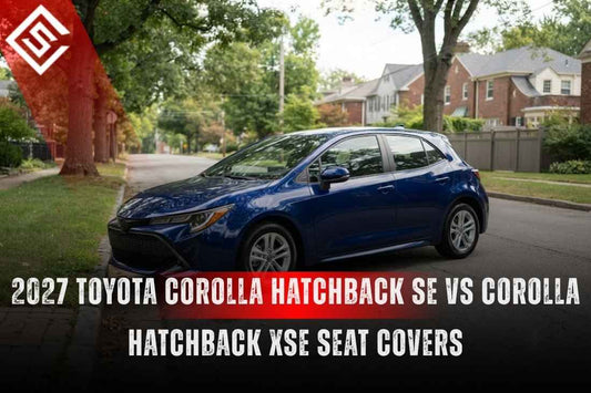 2027 Toyota Corolla Hatchback SE vs Corolla Hatchback XSE Seat Covers