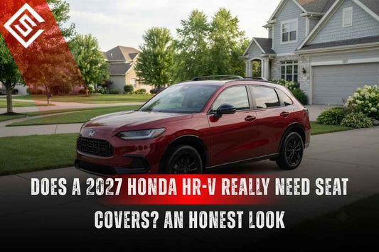 Does a 2027 Honda HR-V Really Need Seat Covers? An Honest Look