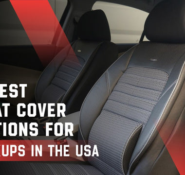 5 Best Seat Cover Options for Pickups in the USA