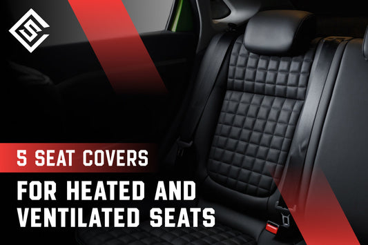 5 Seat Covers for Heated and Ventilated Seats