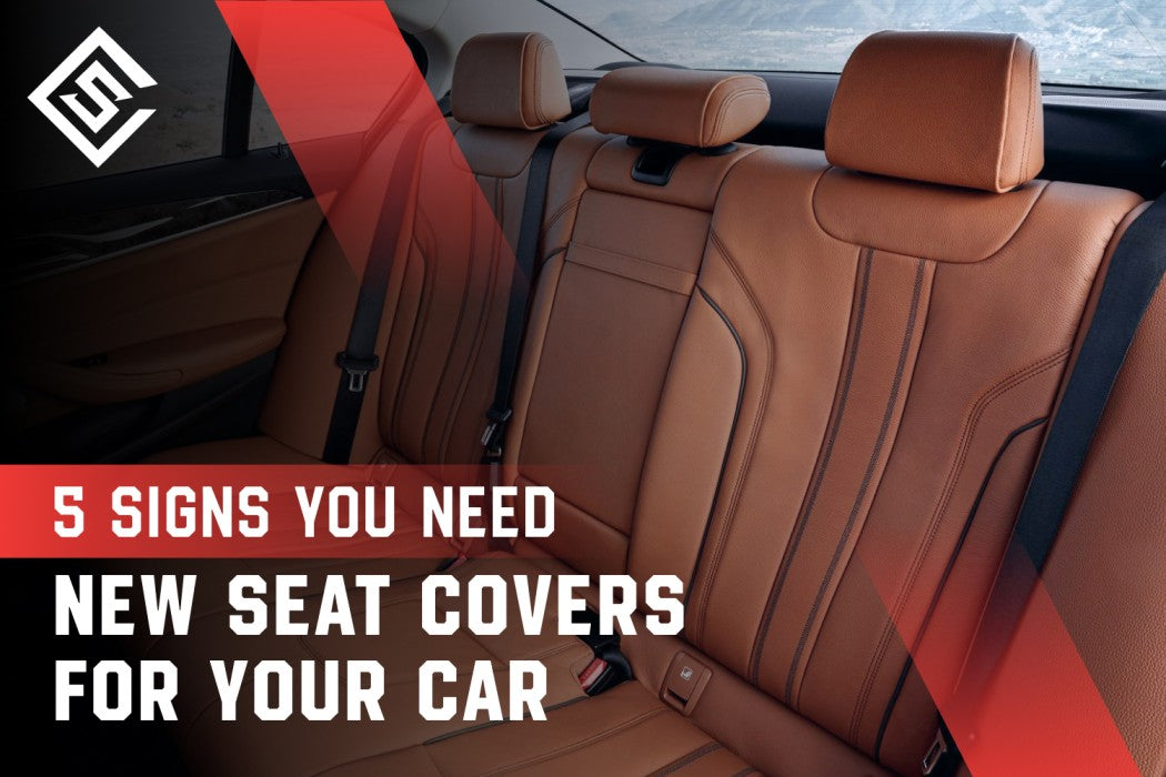 5 Signs You Need New Seat Covers for Your Car
