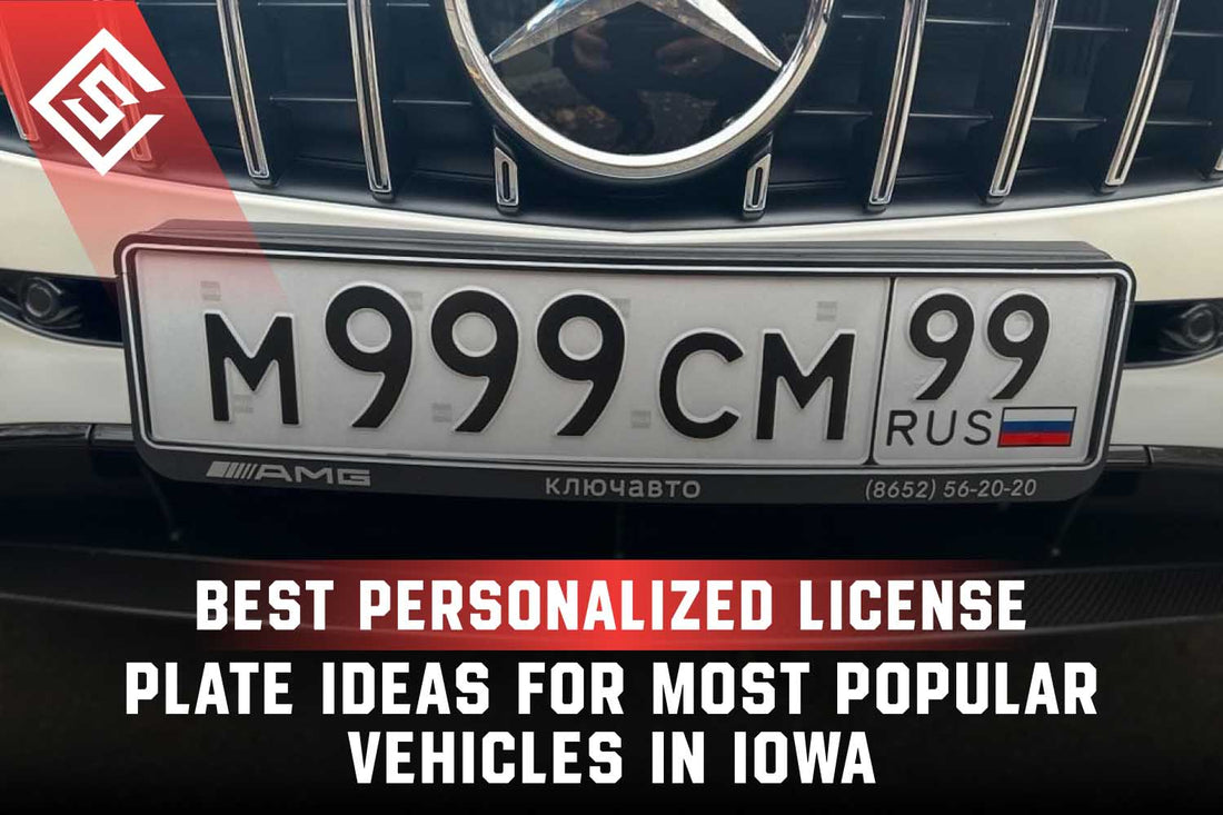 Best Personalized License Plate Ideas for Popular Vehicles in Iowa