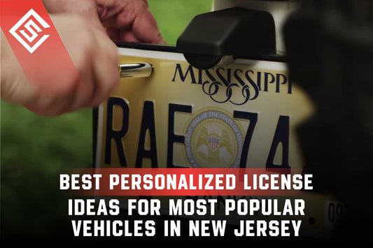 Best Personalized License Plate Ideas for Most Popular Vehicles in New Jersey