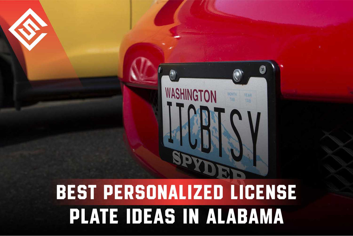 First Custom License Plate Best Personalized License Plate Ideas in Alabama – Seat Cover Solutions