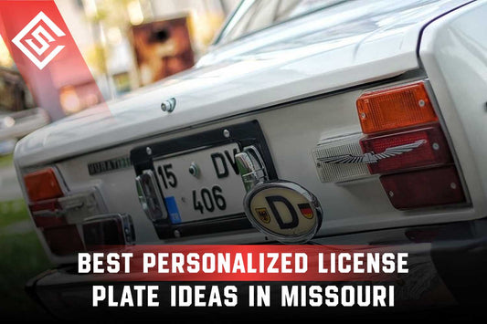 Best Personalized License Plate Ideas in Missouri