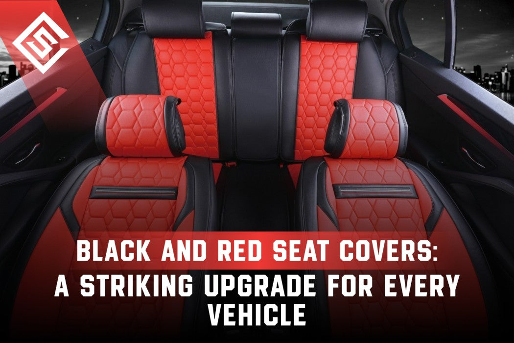 Black and Red Seat Covers: A Striking Upgrade for Every Vehicle