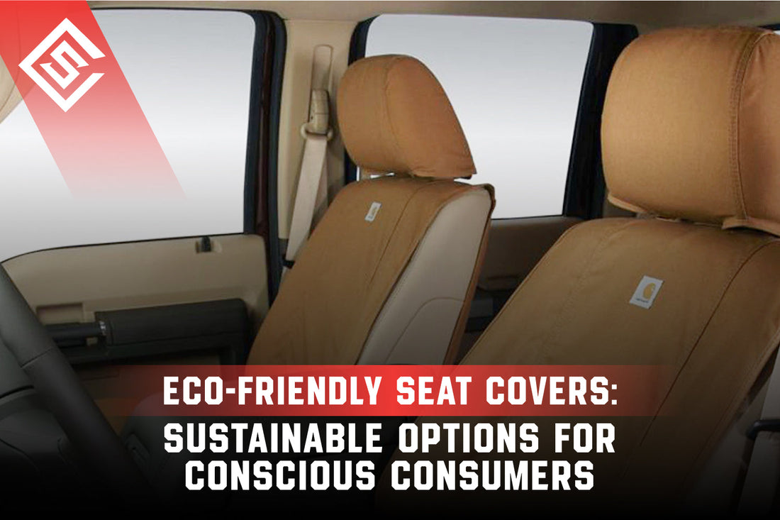 Eco-Friendly Seat Covers: Sustainable Options for Conscious Consumers