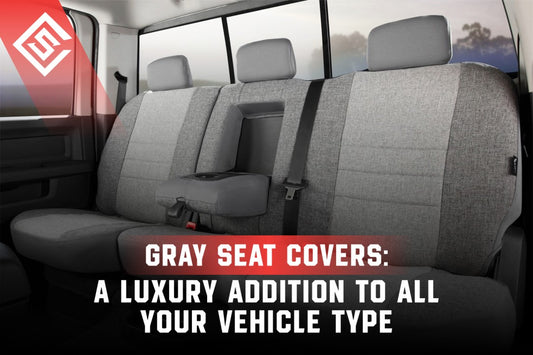 Gray Seat Covers: A Luxury Addition To All Your Vehicle Type