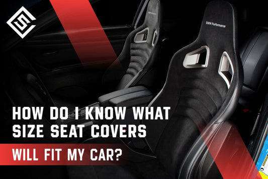 How Do I Know What Size Seat Covers Will Fit My Car?