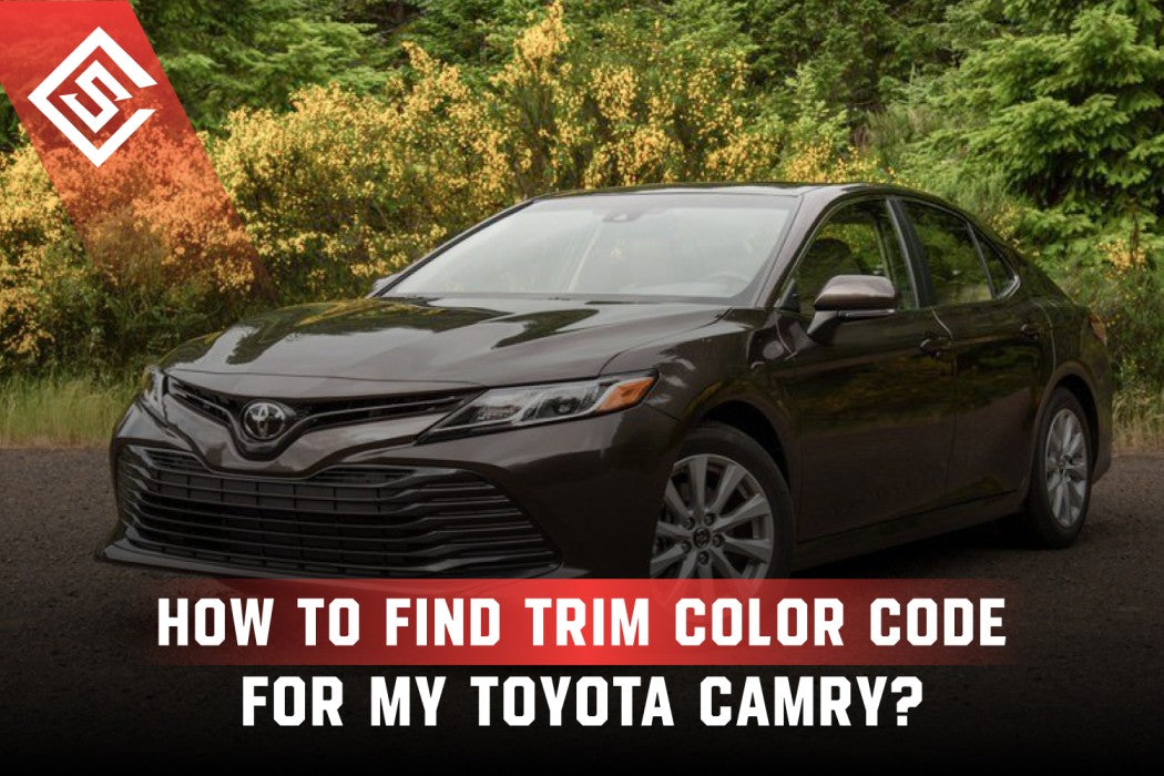 How To Find Trim Color Code For My Toyota Camry? – Seat Cover Solutions