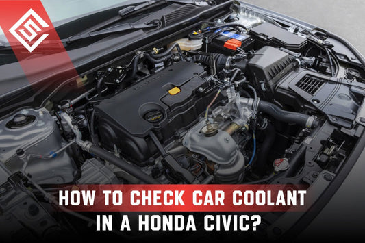 How to Check Car Coolant in a Honda Civic?