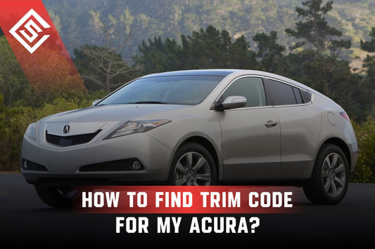 How To Find The Trim Code For My Acura?