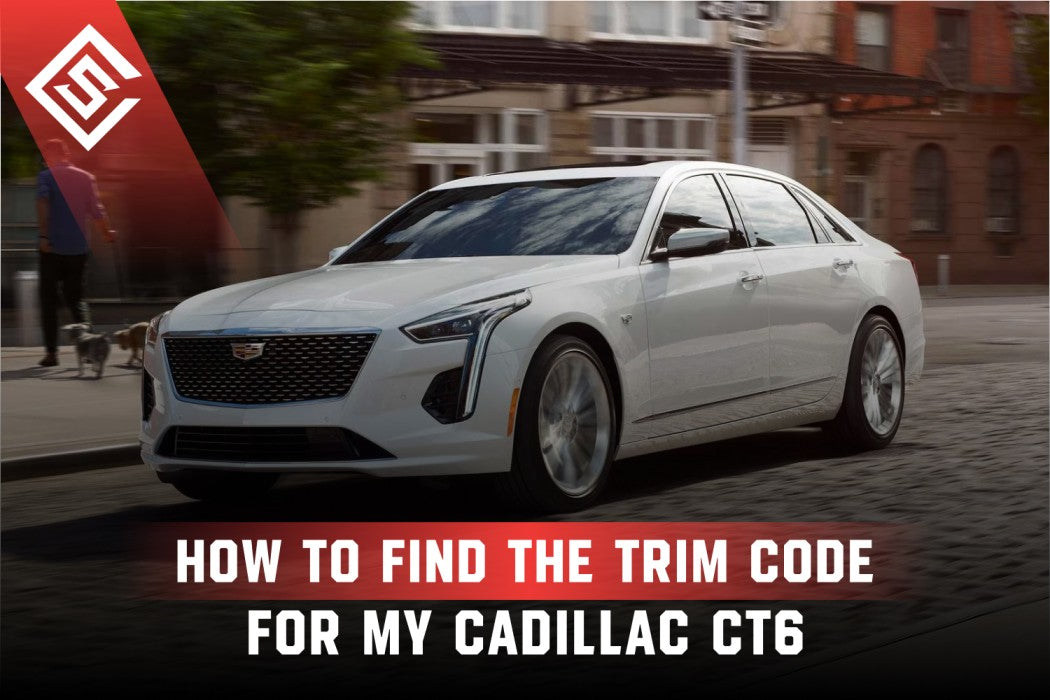 Trim Code Hum How to Find the Trim Code for My Cadillac CT6 – Seat Cover Solutions
