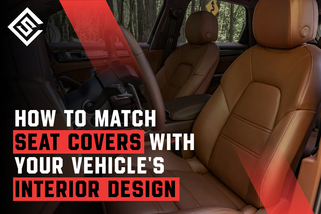 How to Match Seat Covers with Your Vehicle's Interior Design?