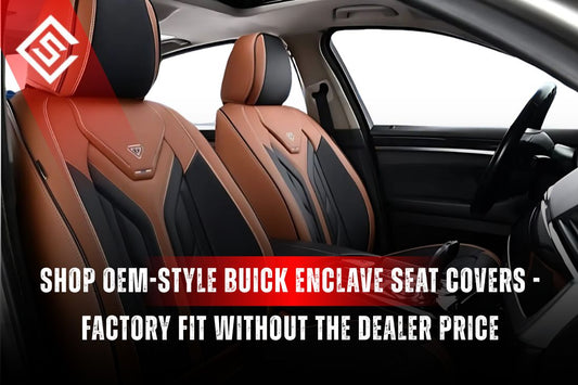 Shop OEM-Style Buick Enclave Seat Covers - Factory Fit Without the Dealer Price