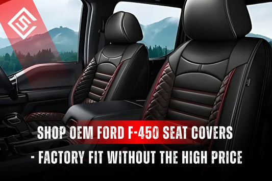 Shop OEM-Style Ford F-450 Seat Covers - Factory Fit Without the High Price