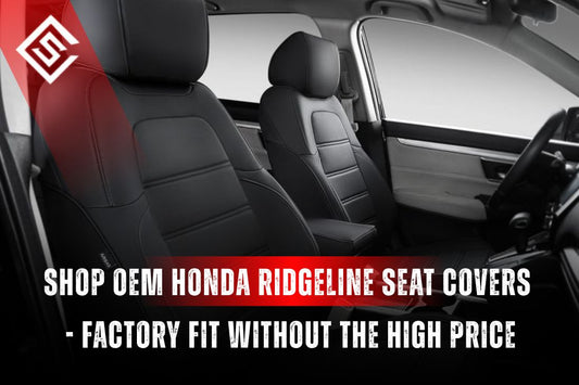 Shop OEM Honda Ridgeline Seat Covers - Factory Fit Without the Dealership Price