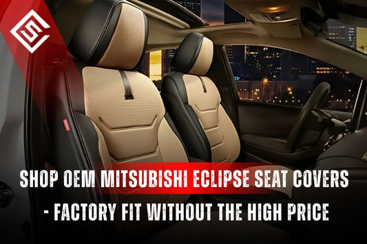 Shop OEM Mitsubishi Eclipse Cross Seat Covers - Factory Fit Without the High Price