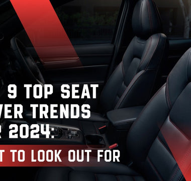 The 9 Top Seat Cover Trends for 2024: What to Look Out For