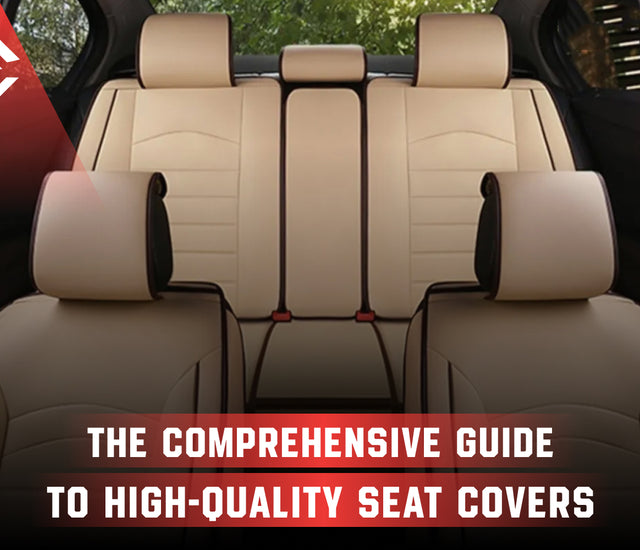 The Comprehensive Guide to High-Quality Seat Covers - Seat Cover Solutions The Comprehensive Guide to High-Quality Seat Covers - Seat Cover Solutions