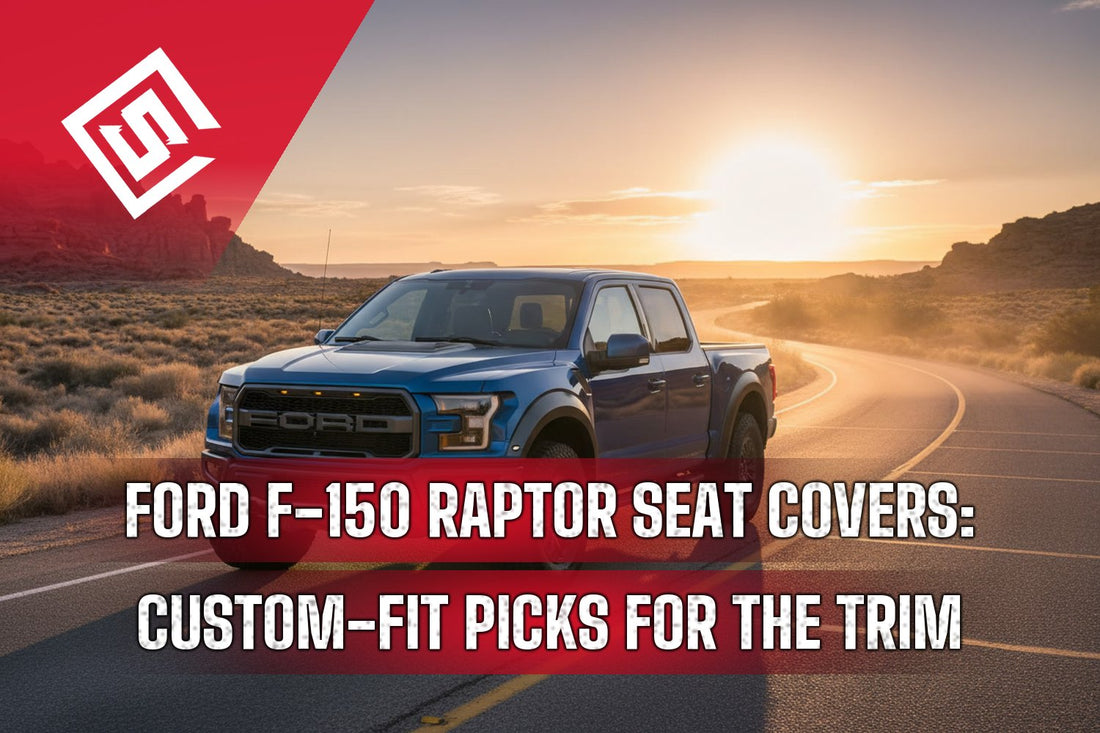 Ford F-150 Raptor Seat Covers: Custom-Fit Picks for the Trim